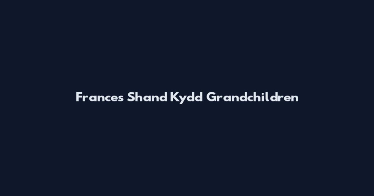 Frances Shand Kydd Grandchildren