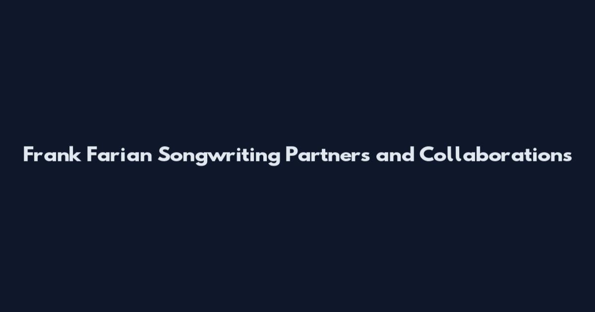 Frank Farian Songwriting Partners and Collaborations