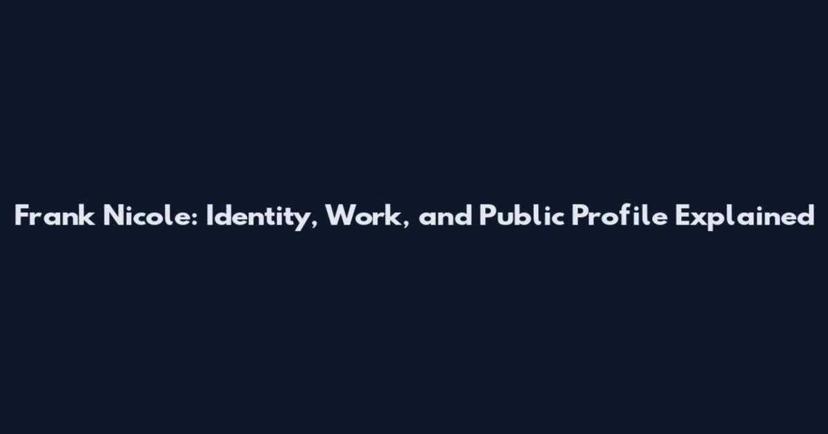 Frank Nicole: Identity, Work, and Public Profile Explained