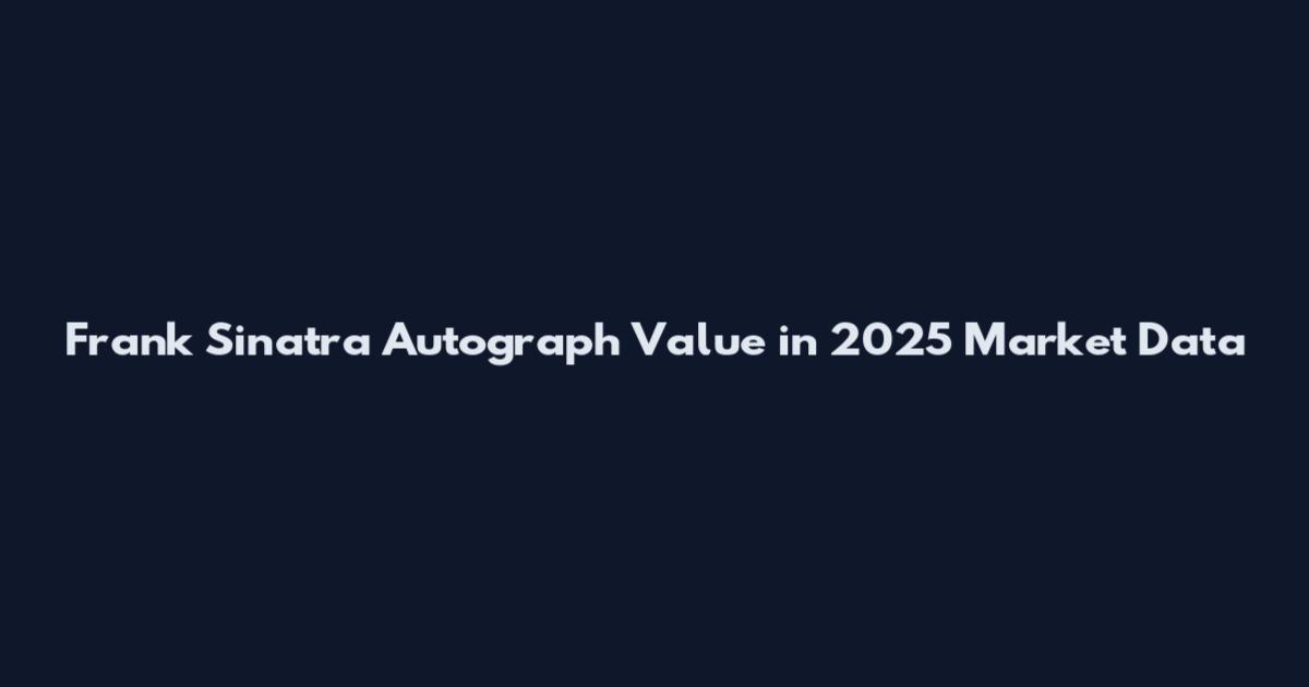 Frank Sinatra Autograph Value in 2025 Market Data