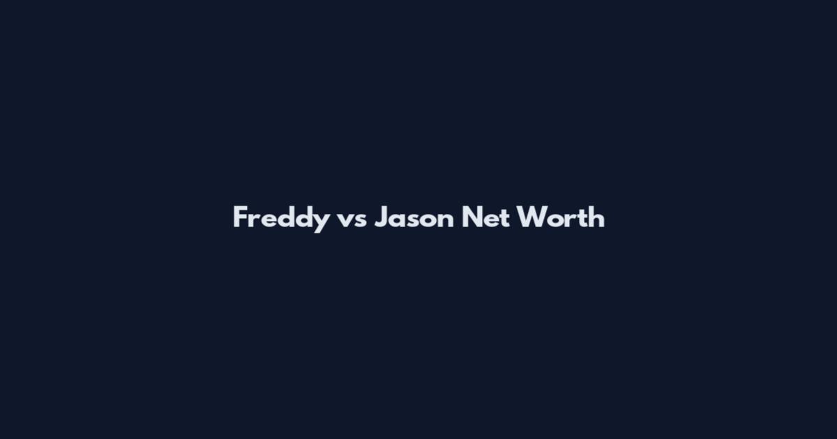 Freddy vs Jason Net Worth
