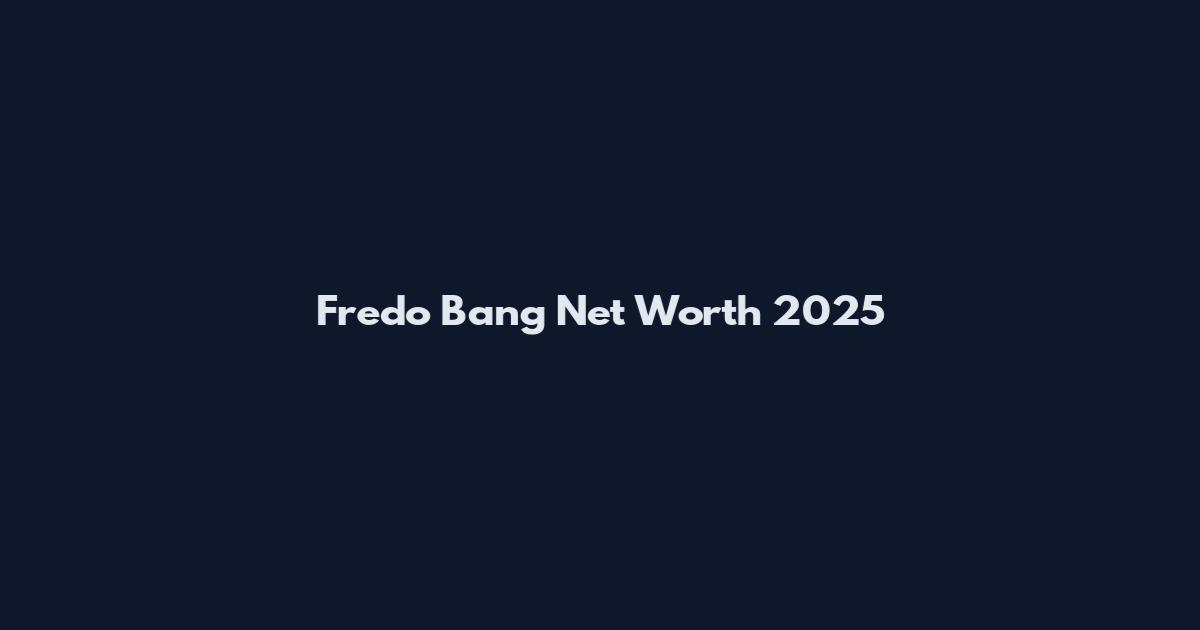 Fredo Bang Net Worth 2025