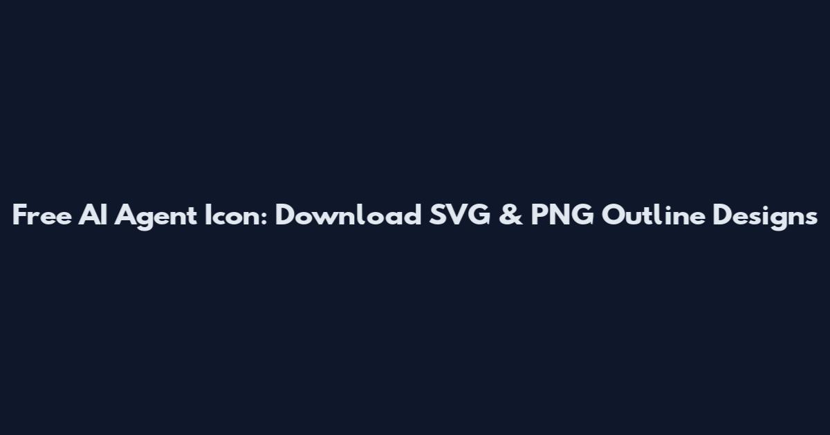 Free AI Agent Icon: Download SVG & PNG Outline Designs