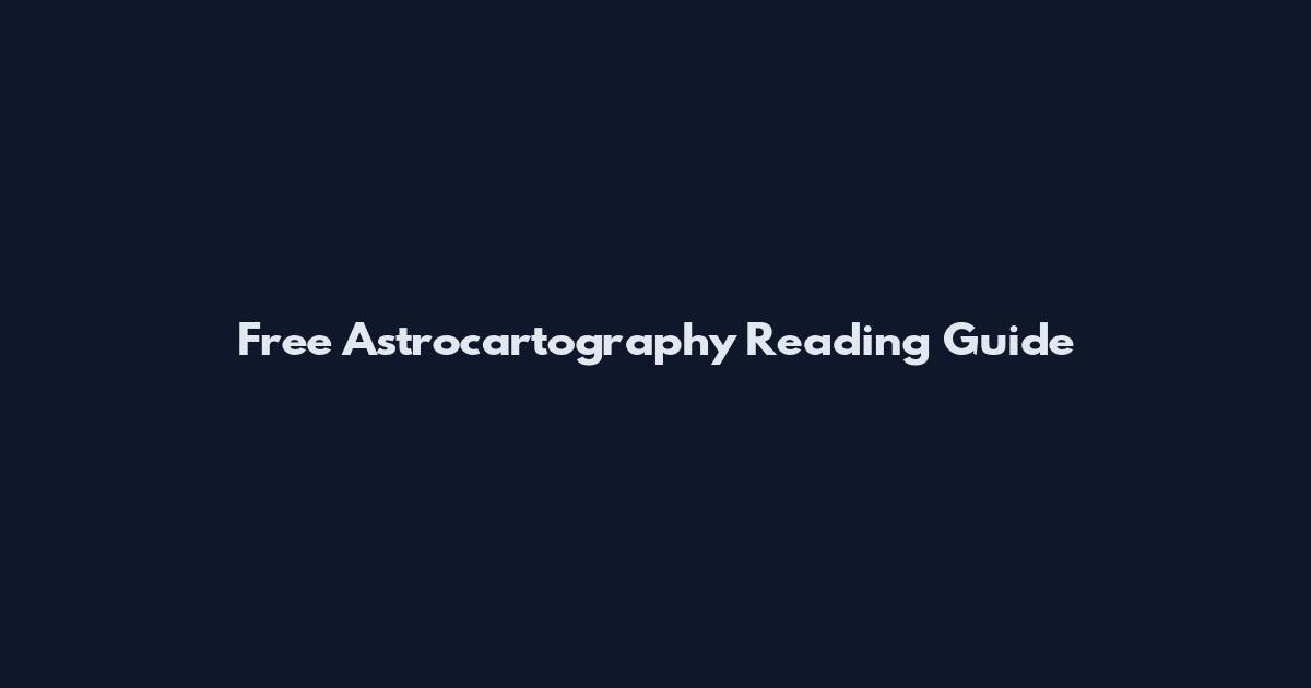 Free Astrocartography Reading Guide