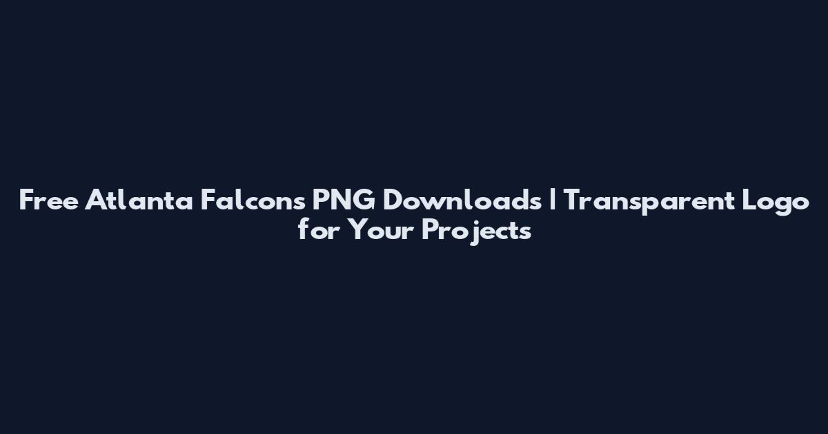 Free Atlanta Falcons PNG Downloads | Transparent Logo for Your Projects