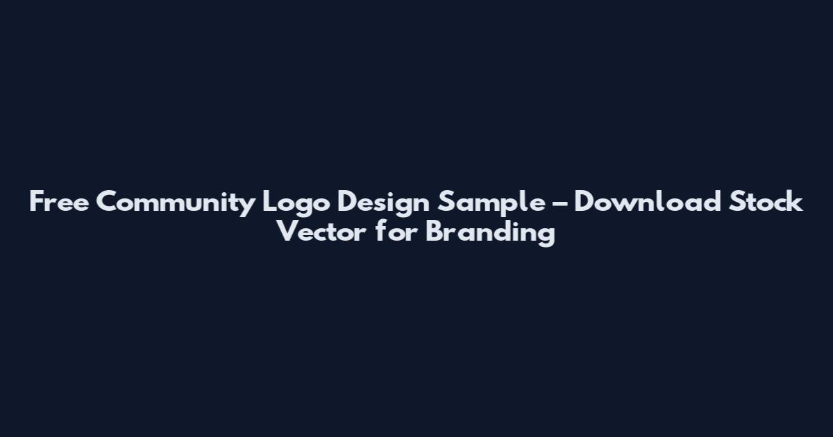 Free Community Logo Design Sample – Download Stock Vector for Branding