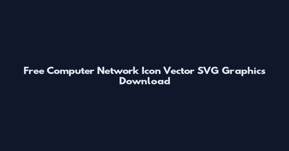 Free Computer Network Icon Vector SVG Graphics Download