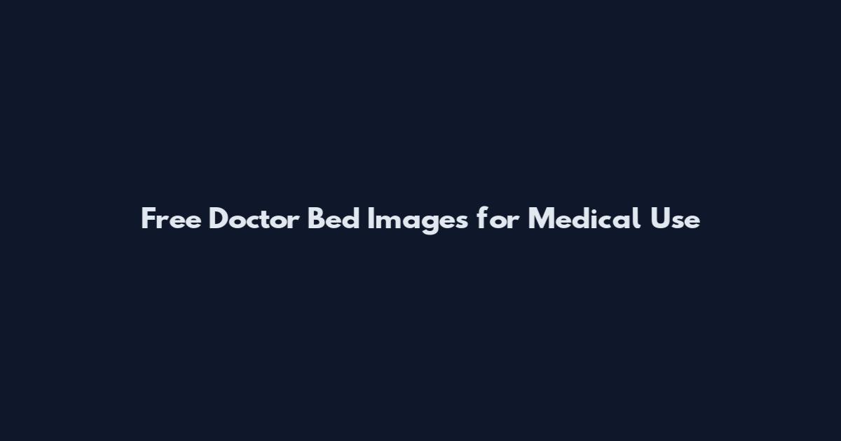 Free Doctor Bed Images for Medical Use
