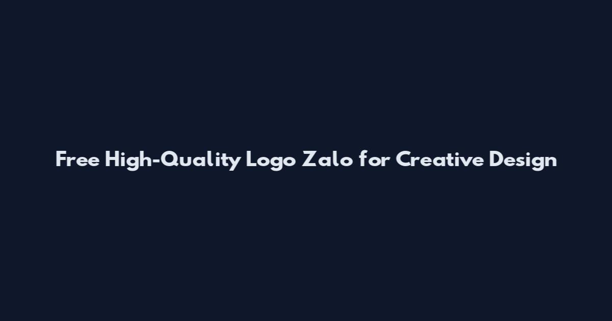 Free High-Quality Logo Zalo for Creative Design