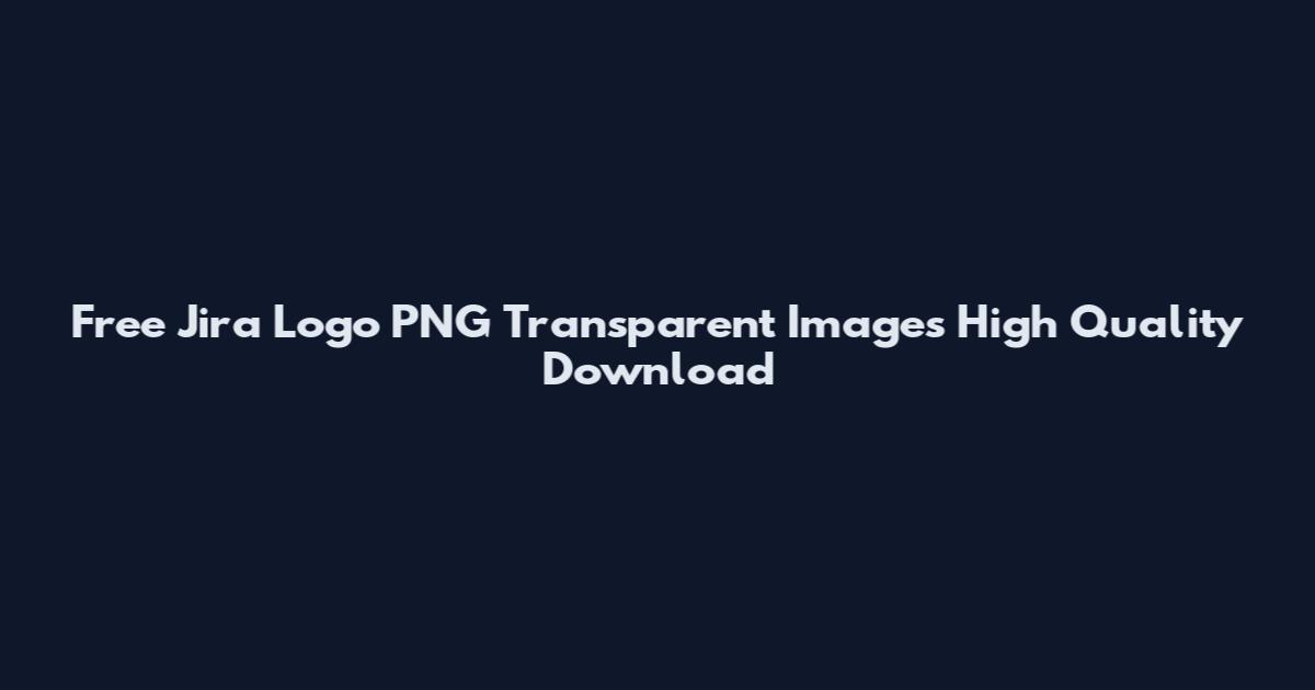 Free Jira Logo PNG Transparent Images High Quality Download