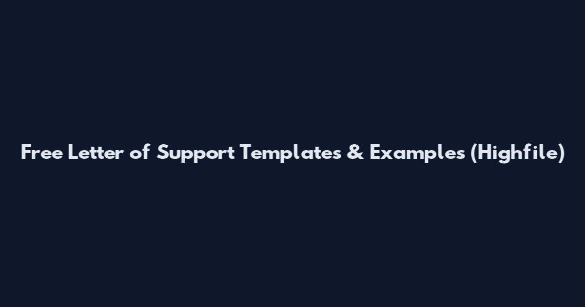 Free Letter of Support Templates & Examples (Highfile)