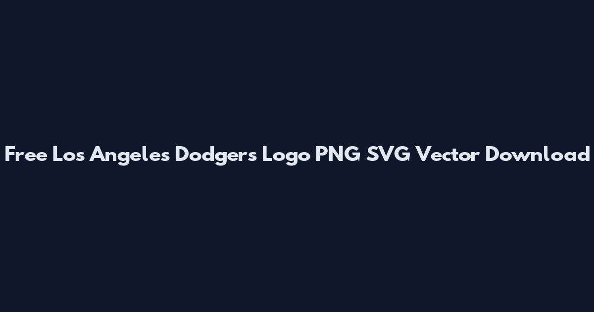 Free Los Angeles Dodgers Logo PNG SVG Vector Download
