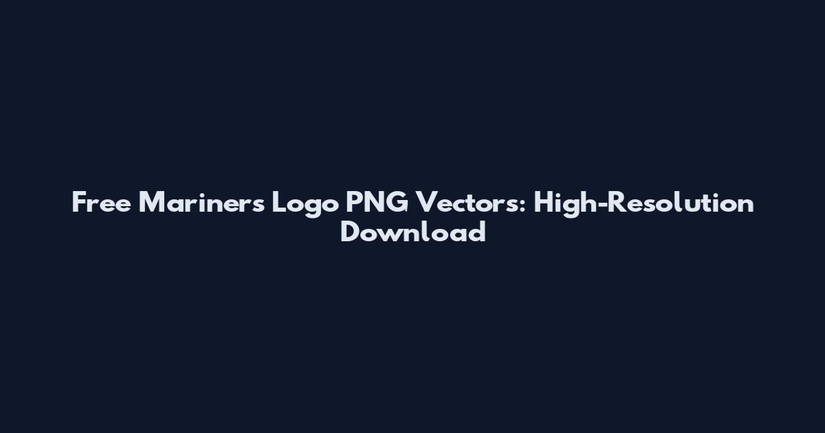 Free Mariners Logo PNG Vectors: High-Resolution Download
