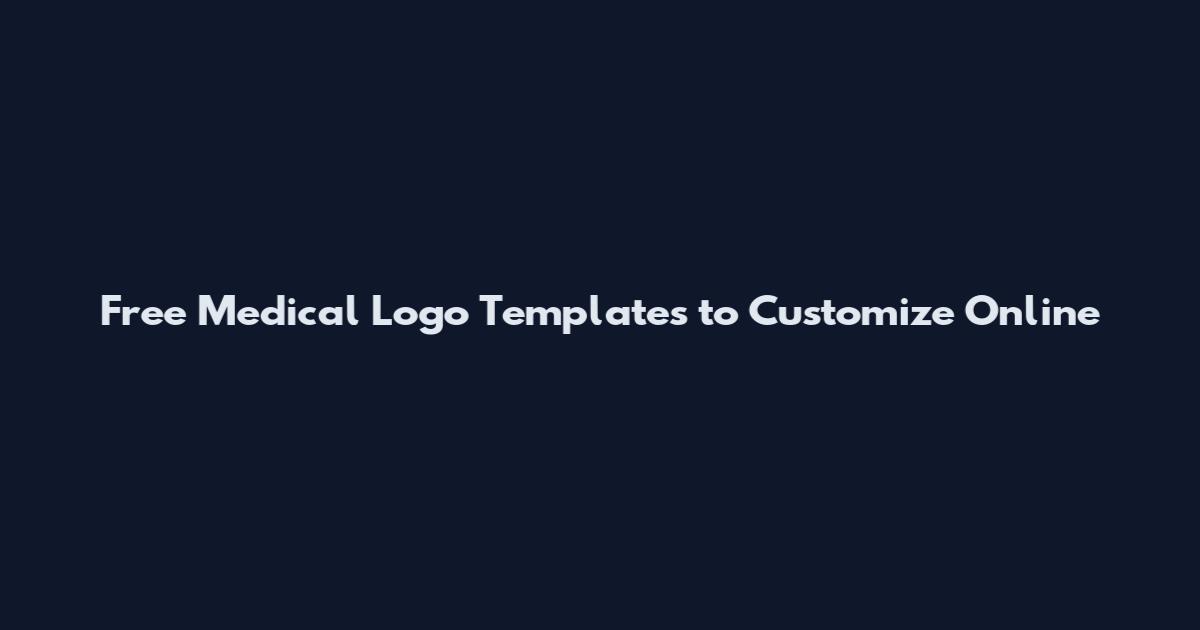 Free Medical Logo Templates to Customize Online