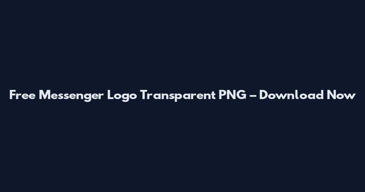 Free Messenger Logo Transparent PNG – Download Now