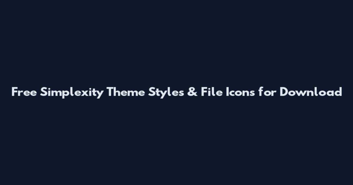 Free Simplexity Theme Styles & File Icons for Download