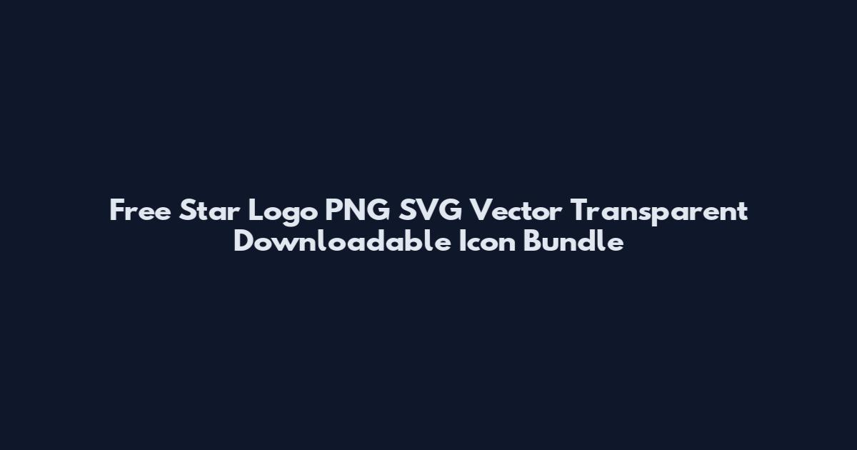 Free Star Logo PNG SVG Vector Transparent Downloadable Icon Bundle
