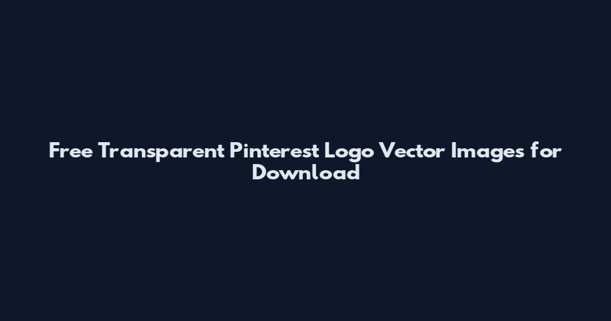 Free Transparent Pinterest Logo Vector Images for Download
