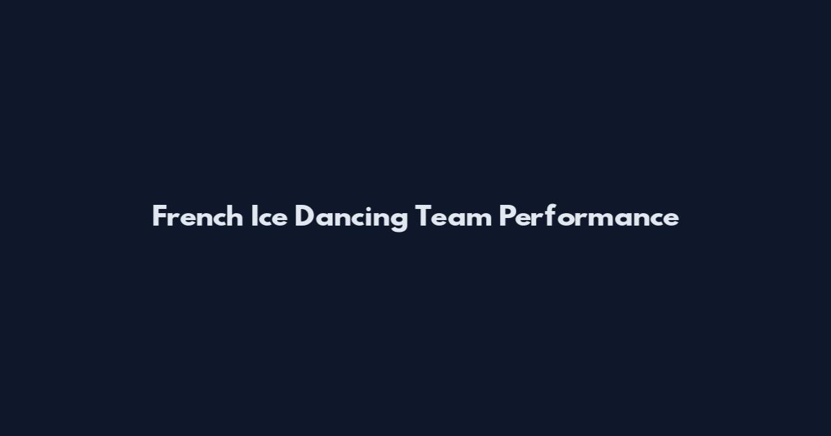 French Ice Dancing Team Performance