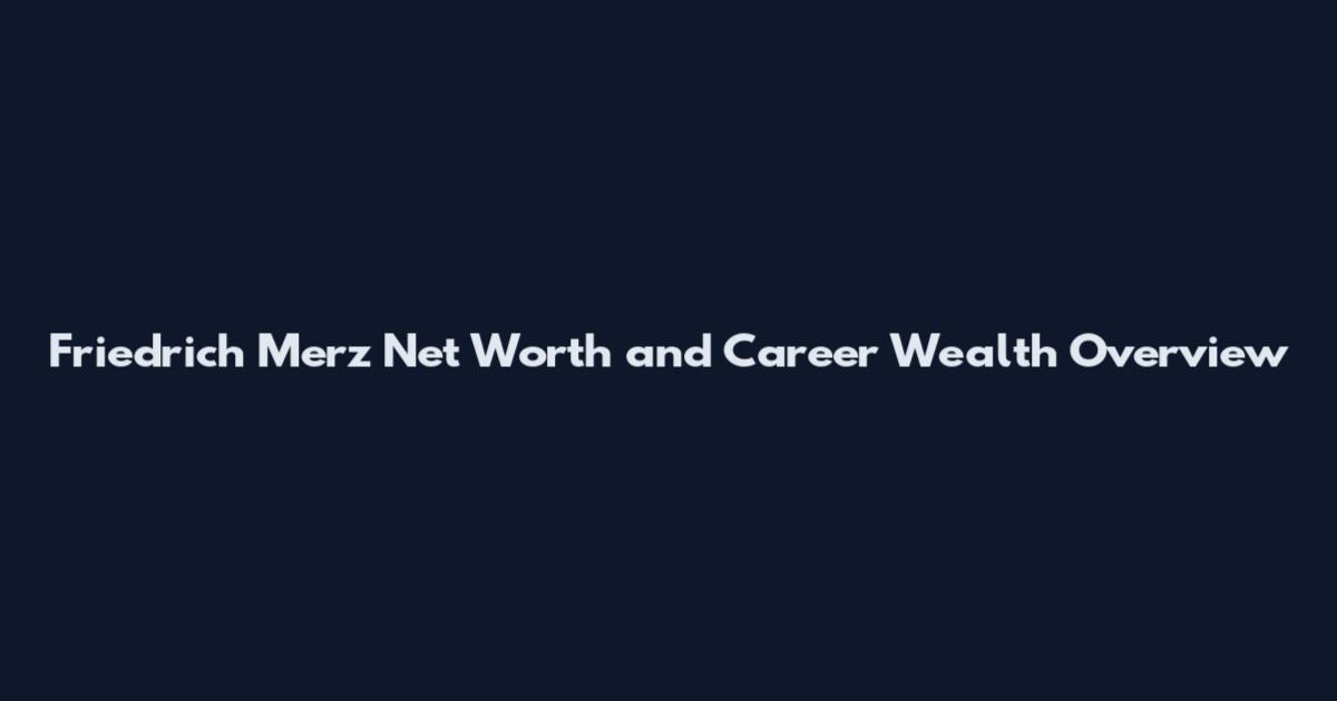 Friedrich Merz Net Worth and Career Wealth Overview