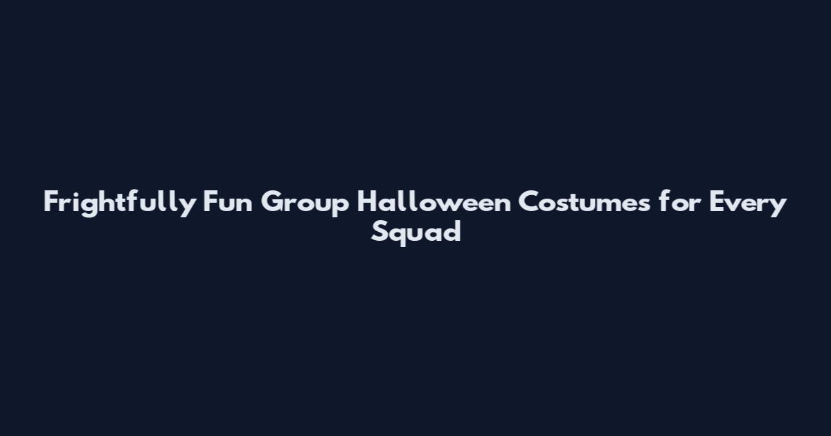 Frightfully Fun Group Halloween Costumes for Every Squad