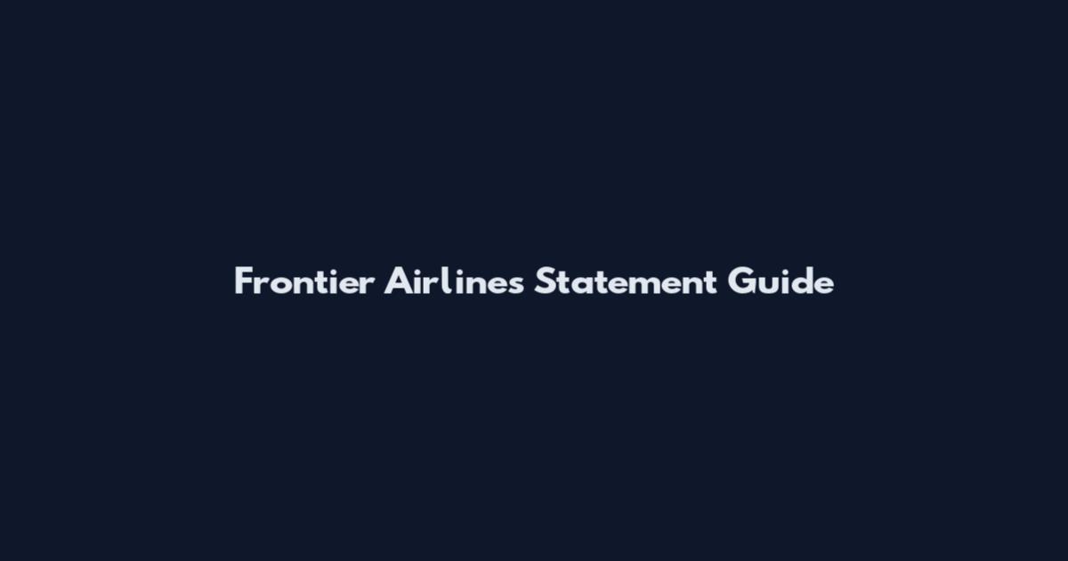 Frontier Airlines Statement Guide