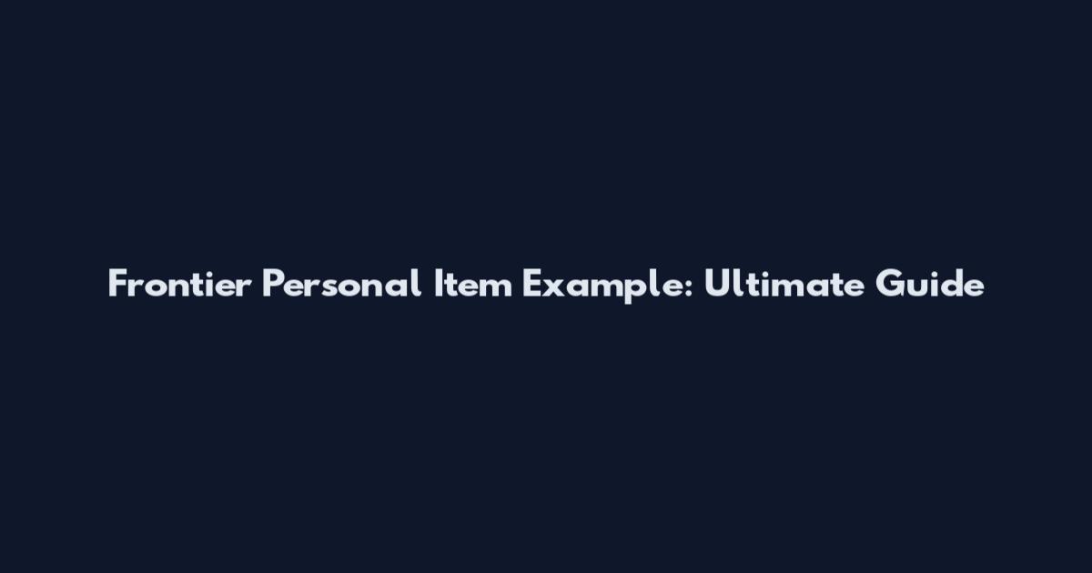 Frontier Personal Item Example: Ultimate Guide