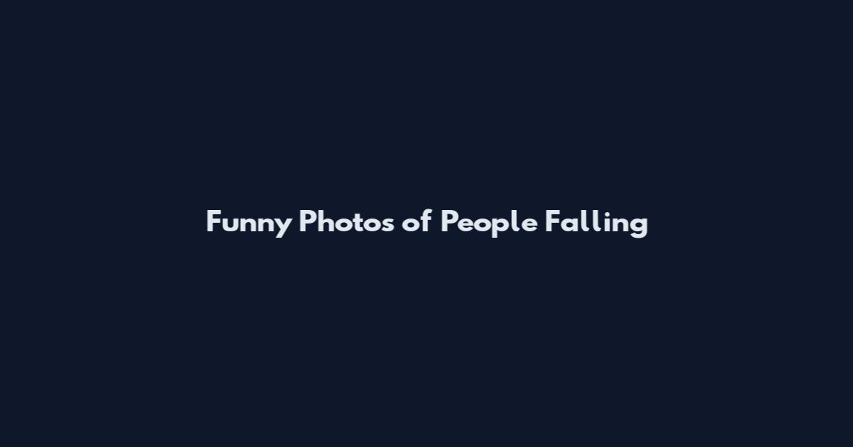 Funny Photos of People Falling
