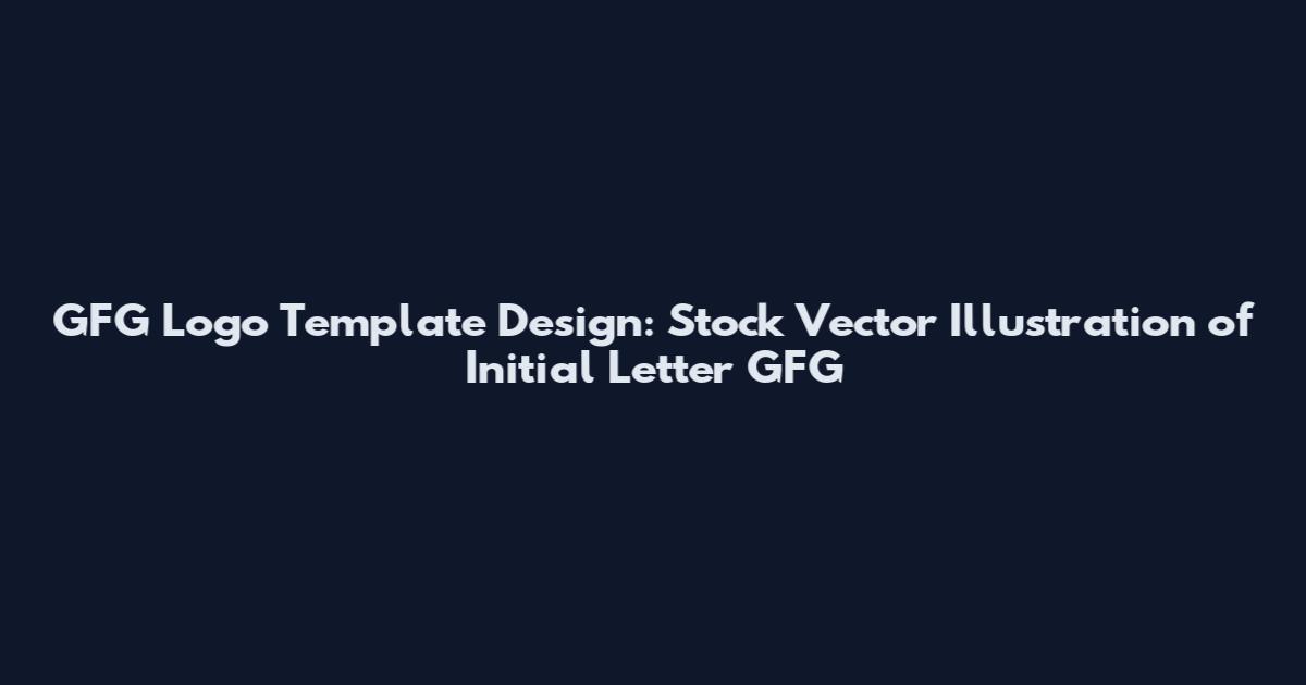 GFG Logo Template Design: Stock Vector Illustration of Initial Letter GFG