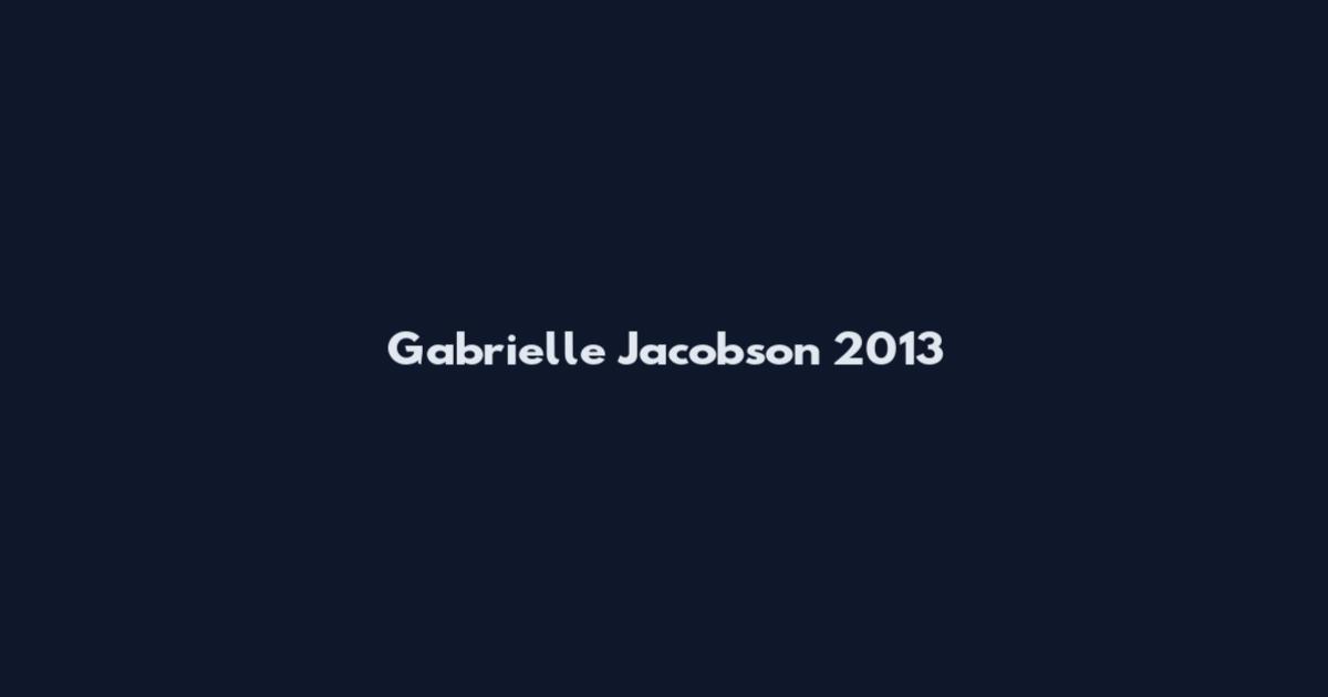 Gabrielle Jacobson 2013