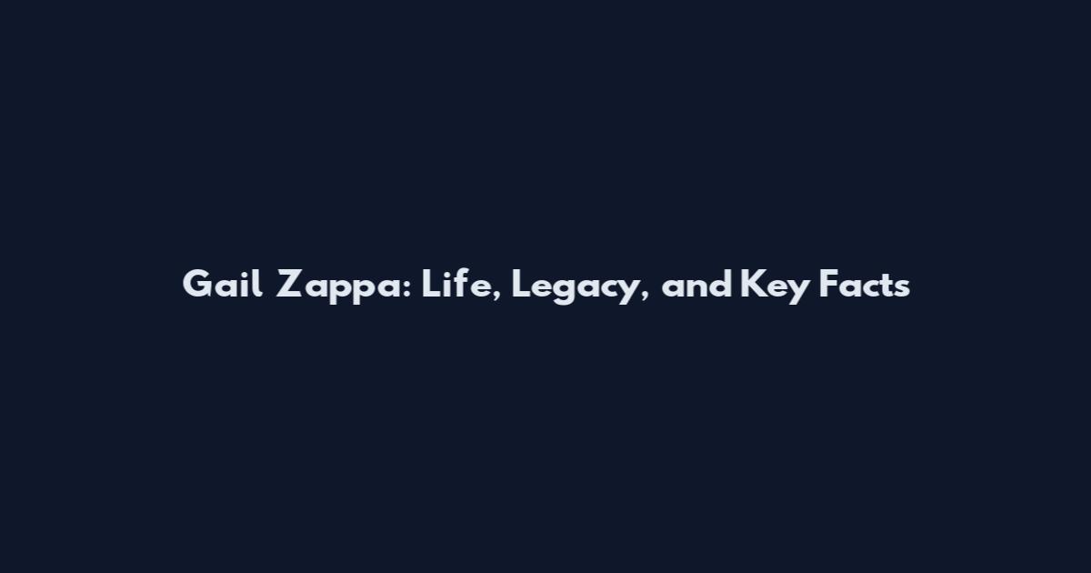 Gail Zappa: Life, Legacy, and Key Facts