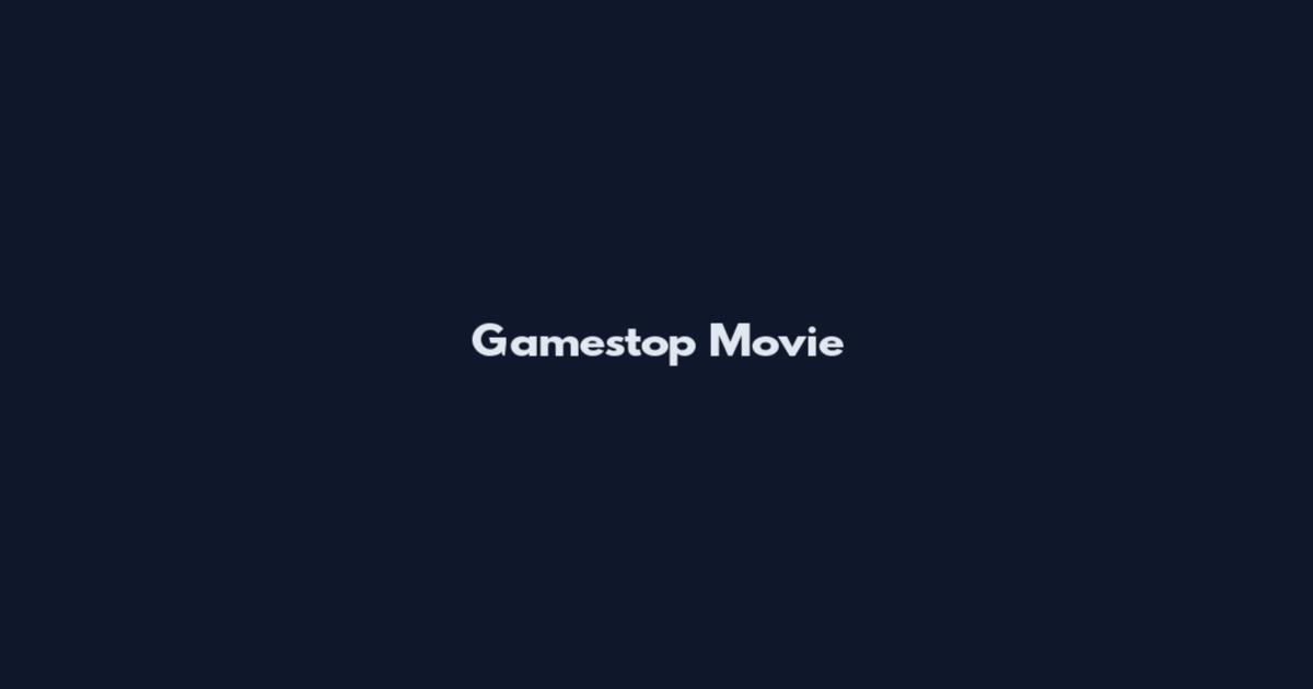 Gamestop Movie