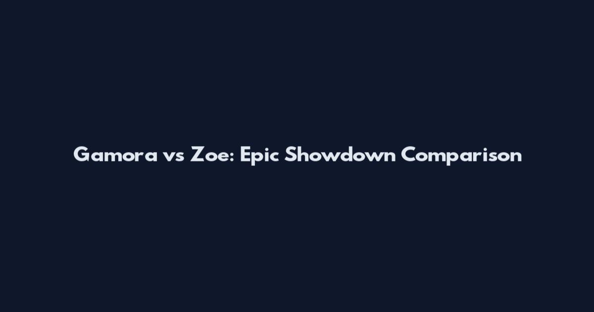 Gamora vs Zoe: Epic Showdown Comparison