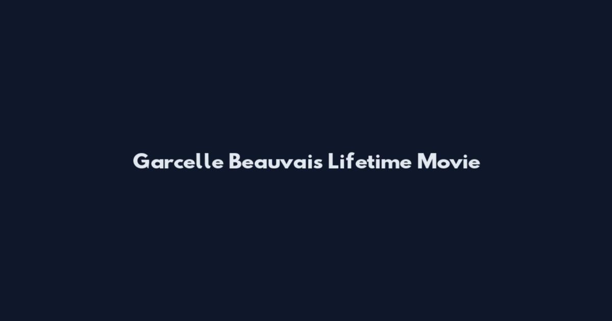 Garcelle Beauvais Lifetime Movie