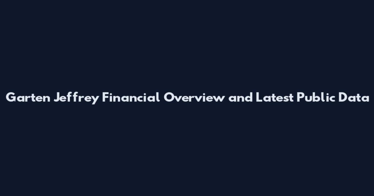 Garten Jeffrey Financial Overview and Latest Public Data