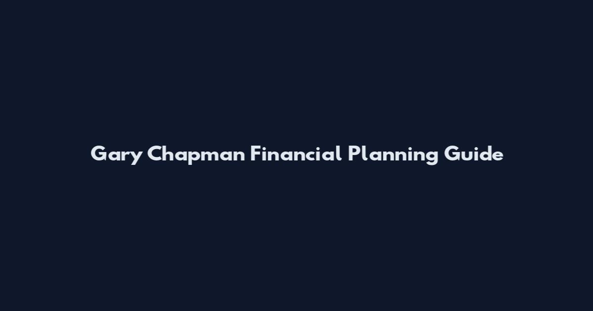Gary Chapman Financial Planning Guide