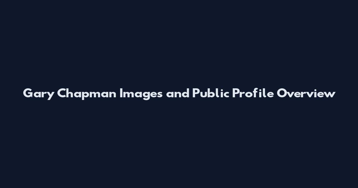 Gary Chapman Images and Public Profile Overview