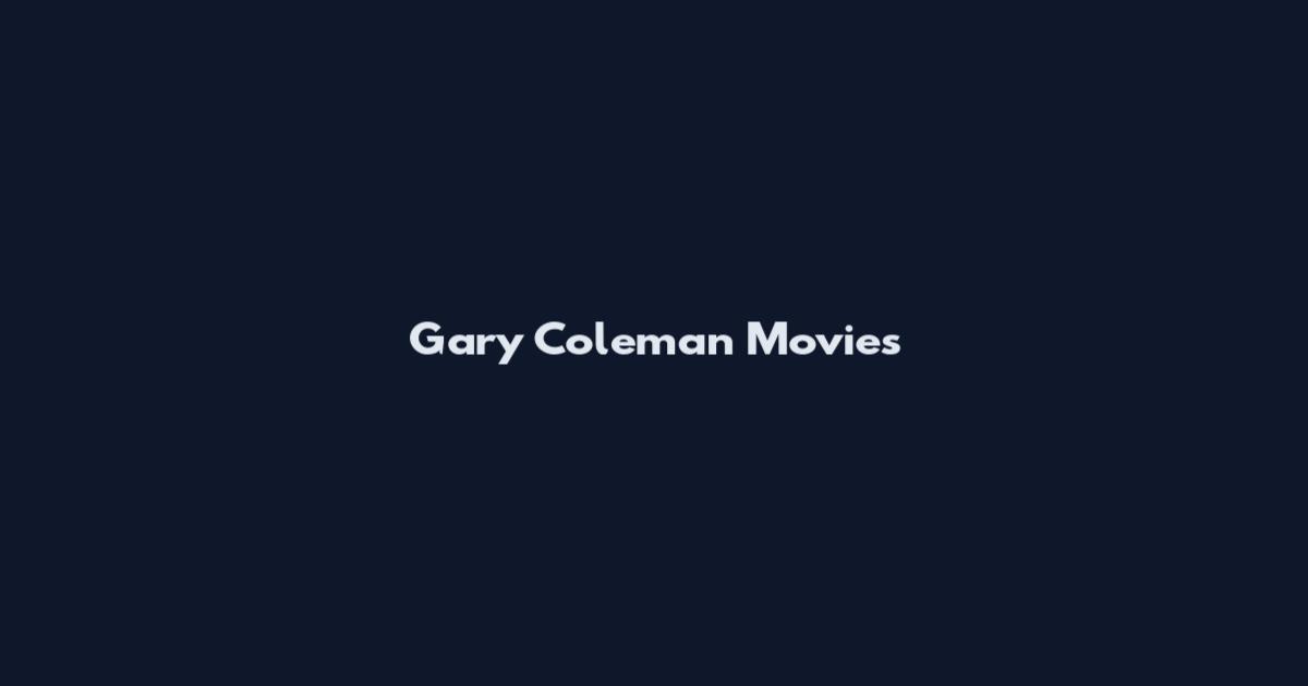 Gary Coleman Movies