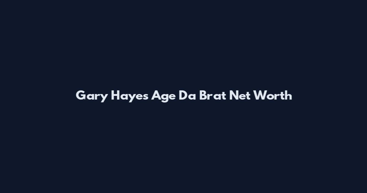 Gary Hayes Age Da Brat Net Worth