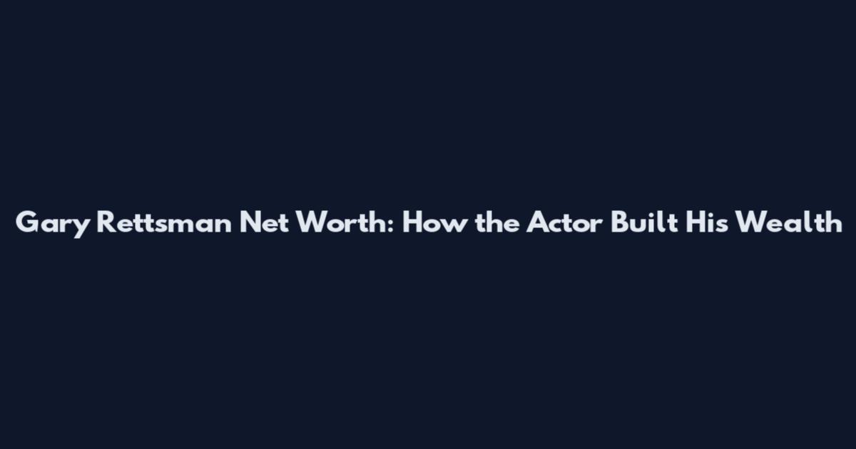 Gary Rettsman Net Worth: How the Actor Built His Wealth