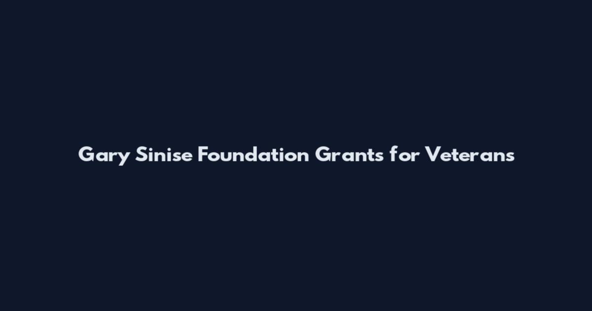 Gary Sinise Foundation Grants for Veterans