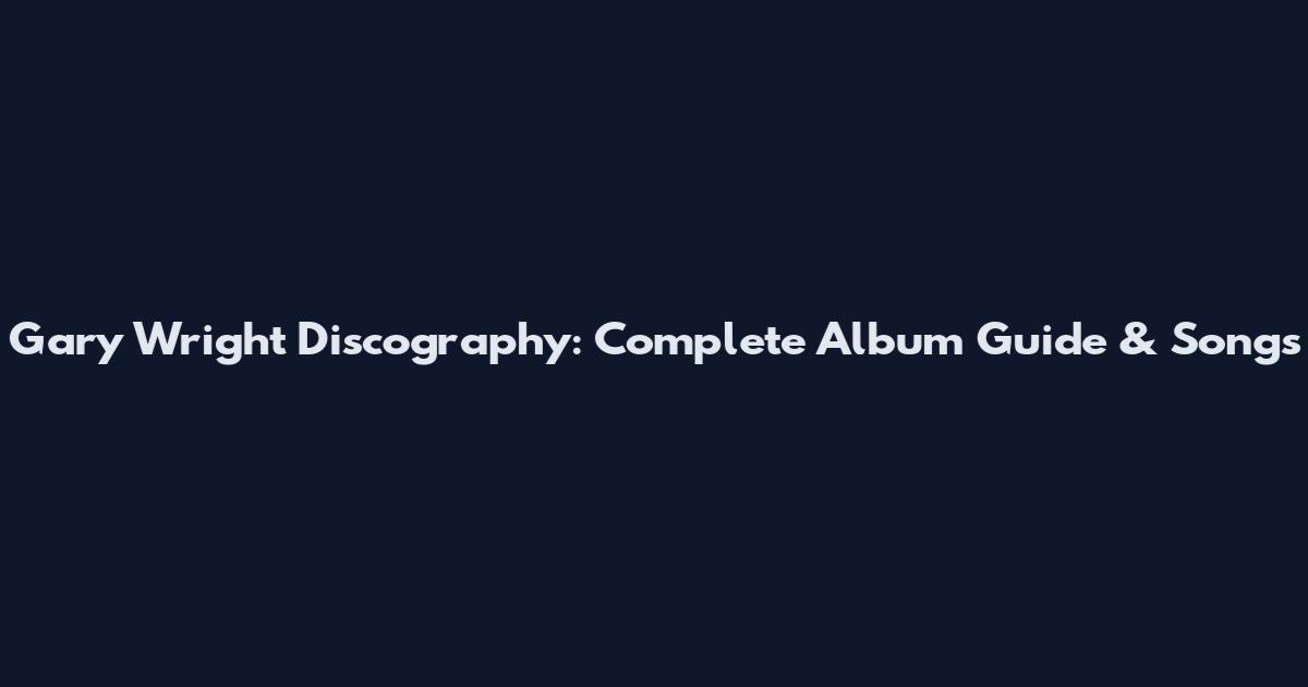 Gary Wright Discography: Complete Album Guide & Songs