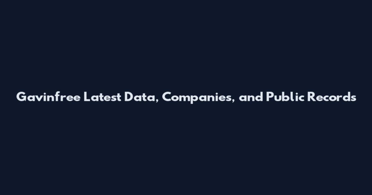 Gavinfree Latest Data, Companies, and Public Records