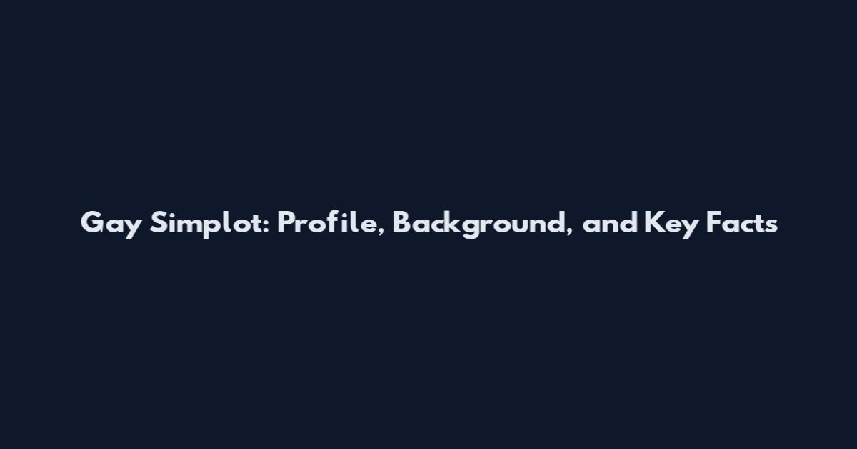 Gay Simplot: Profile, Background, and Key Facts