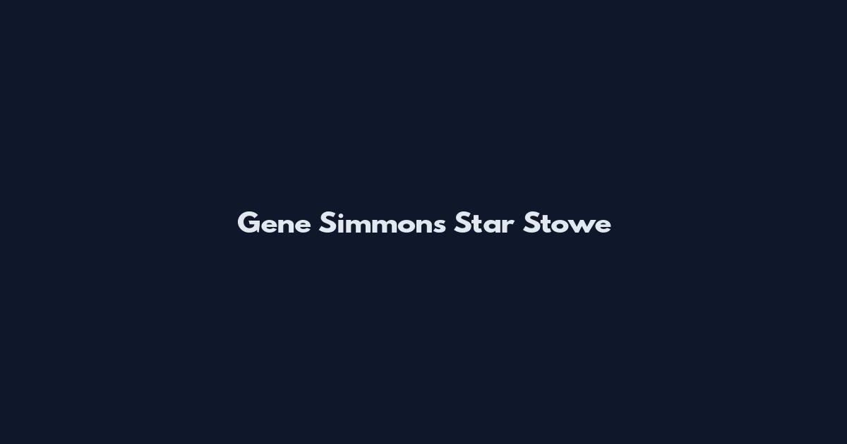 Gene Simmons Star Stowe