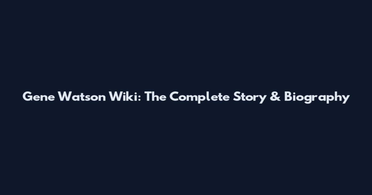 Gene Watson Wiki: The Complete Story & Biography