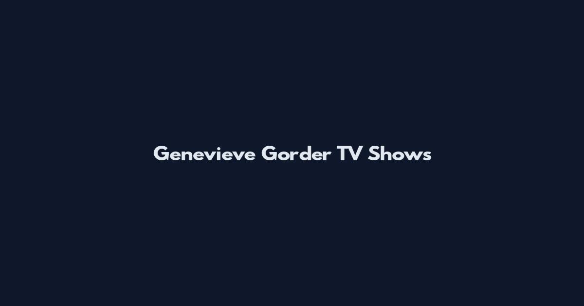 Genevieve Gorder TV Shows