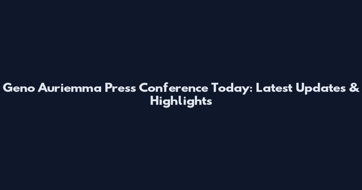 Geno Auriemma Press Conference Today: Latest Updates & Highlights