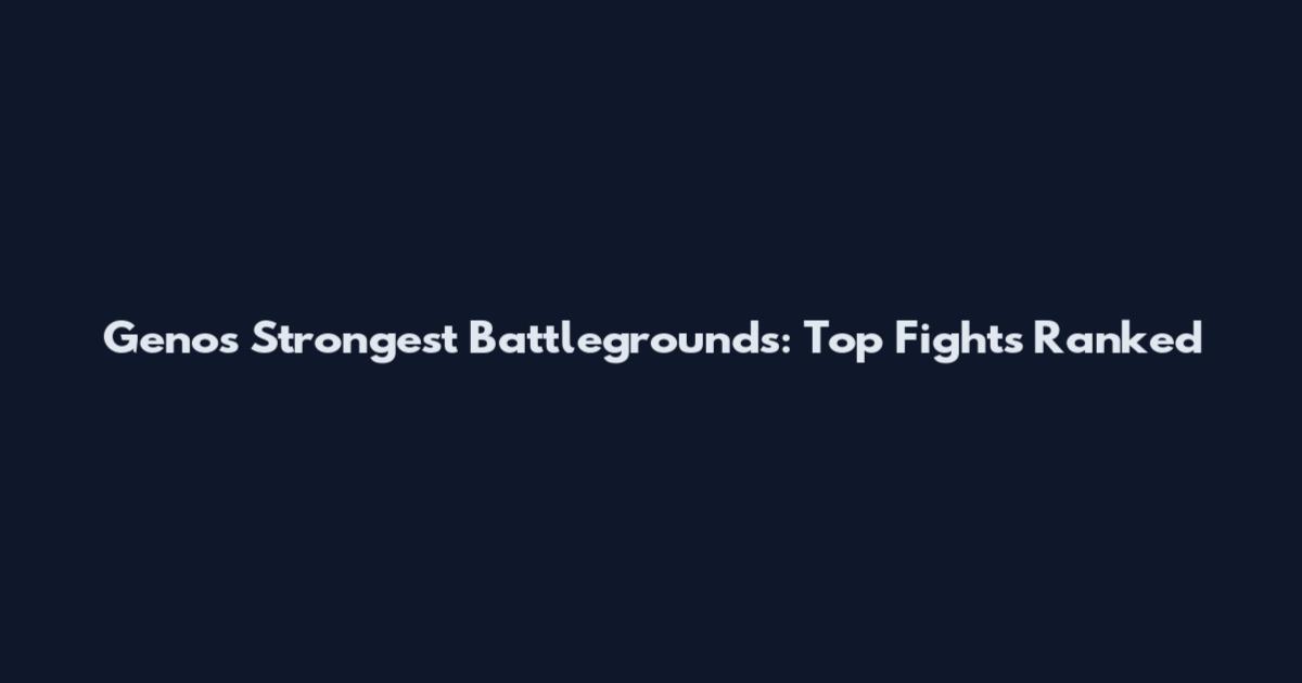 Genos Strongest Battlegrounds: Top Fights Ranked