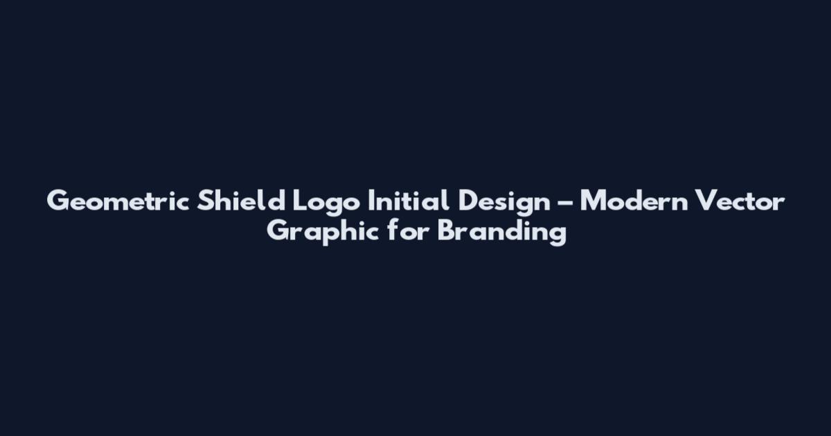 Geometric Shield Logo Initial Design – Modern Vector Graphic for Branding